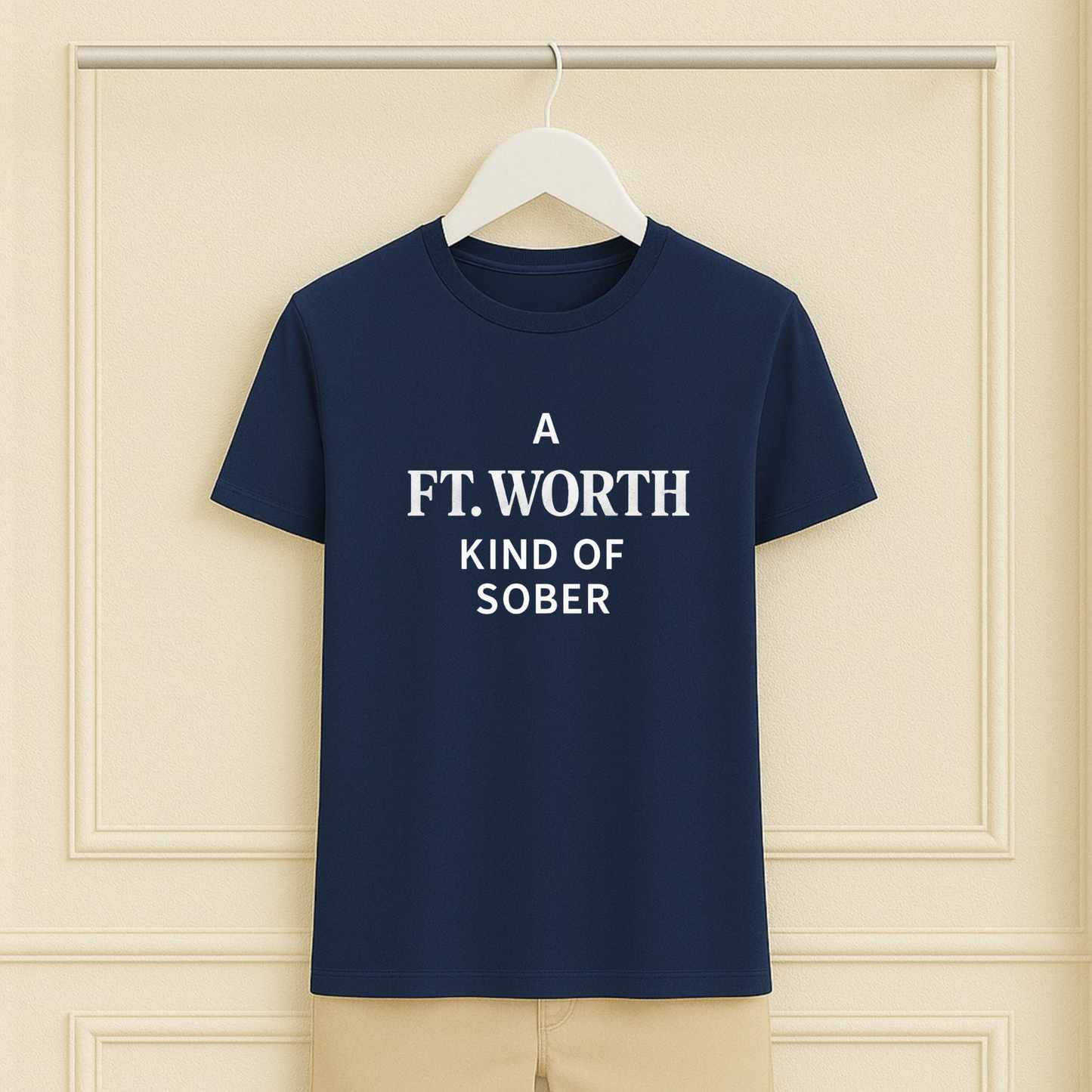 A Ft. Worth Kind of Sober Tee