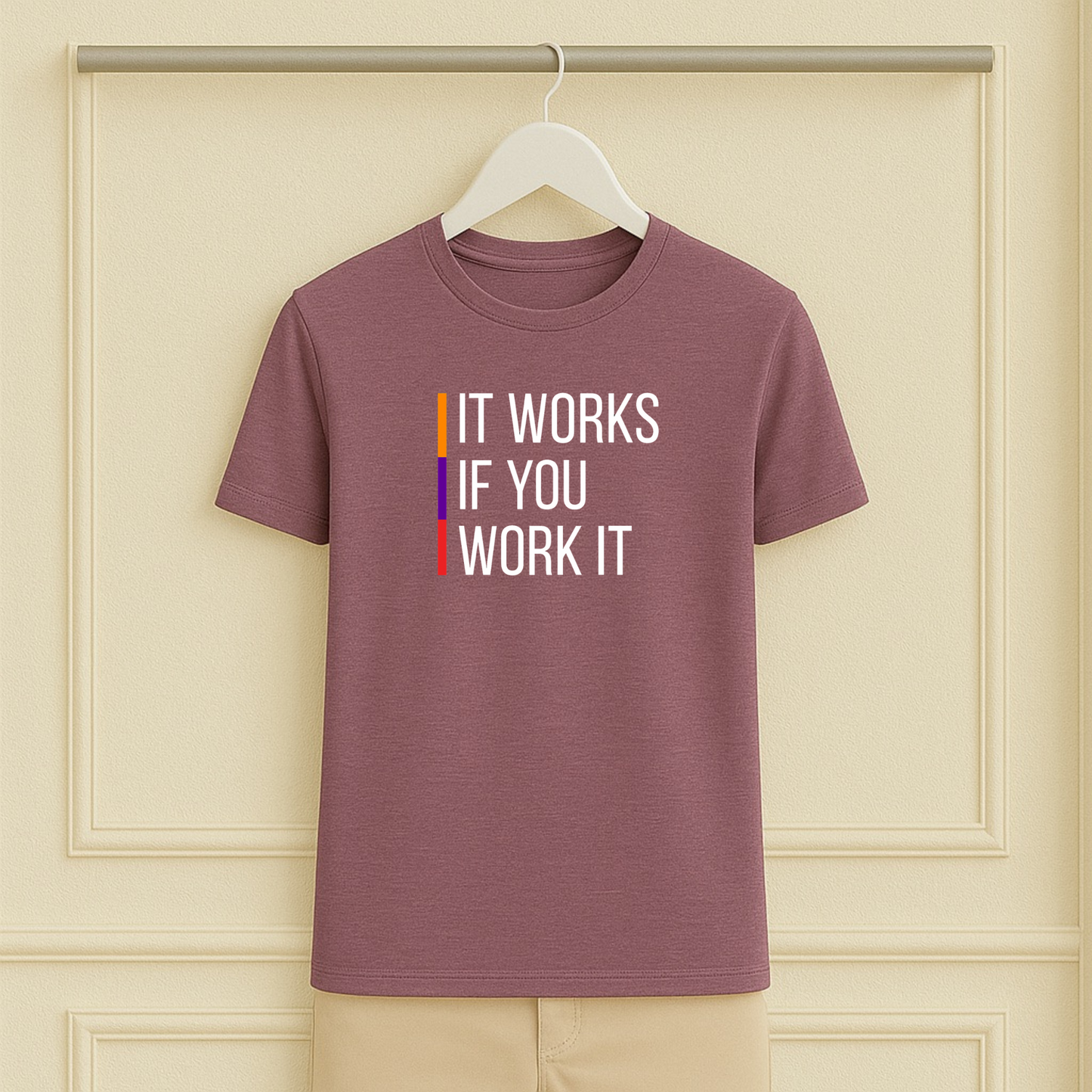 It Works If You Work It Sober Tee
