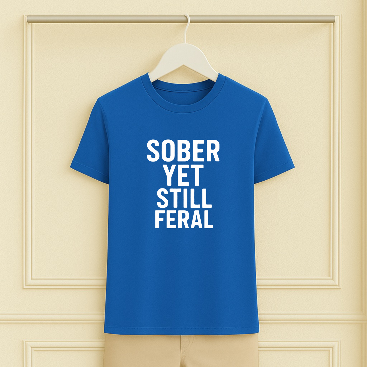 Sober Yet Still Feral Recovery Tee