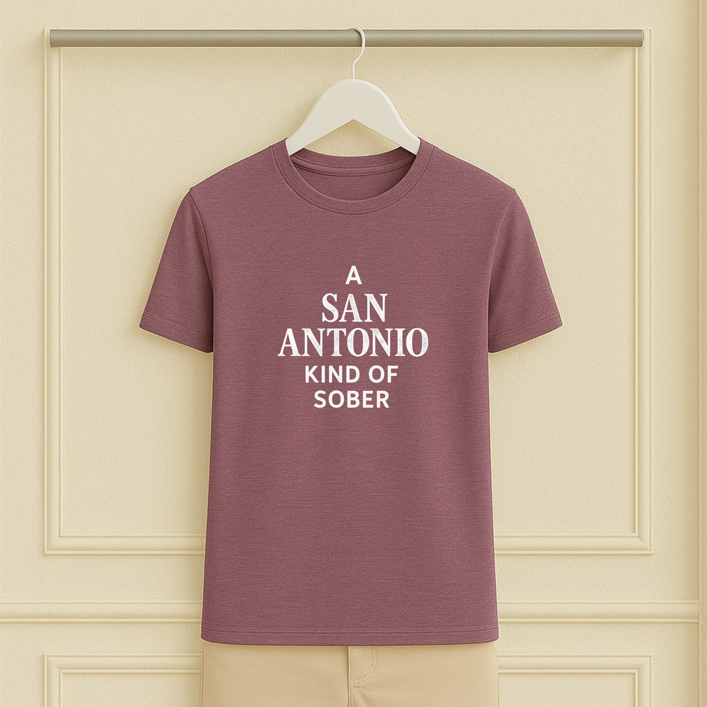A San Antonio Kind of Sober Tee