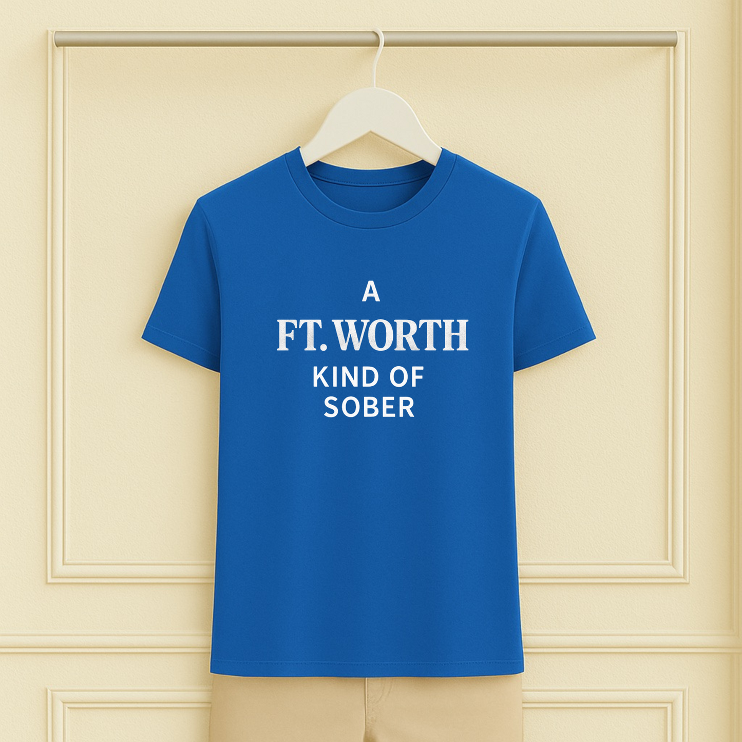A Ft. Worth Kind of Sober Tee
