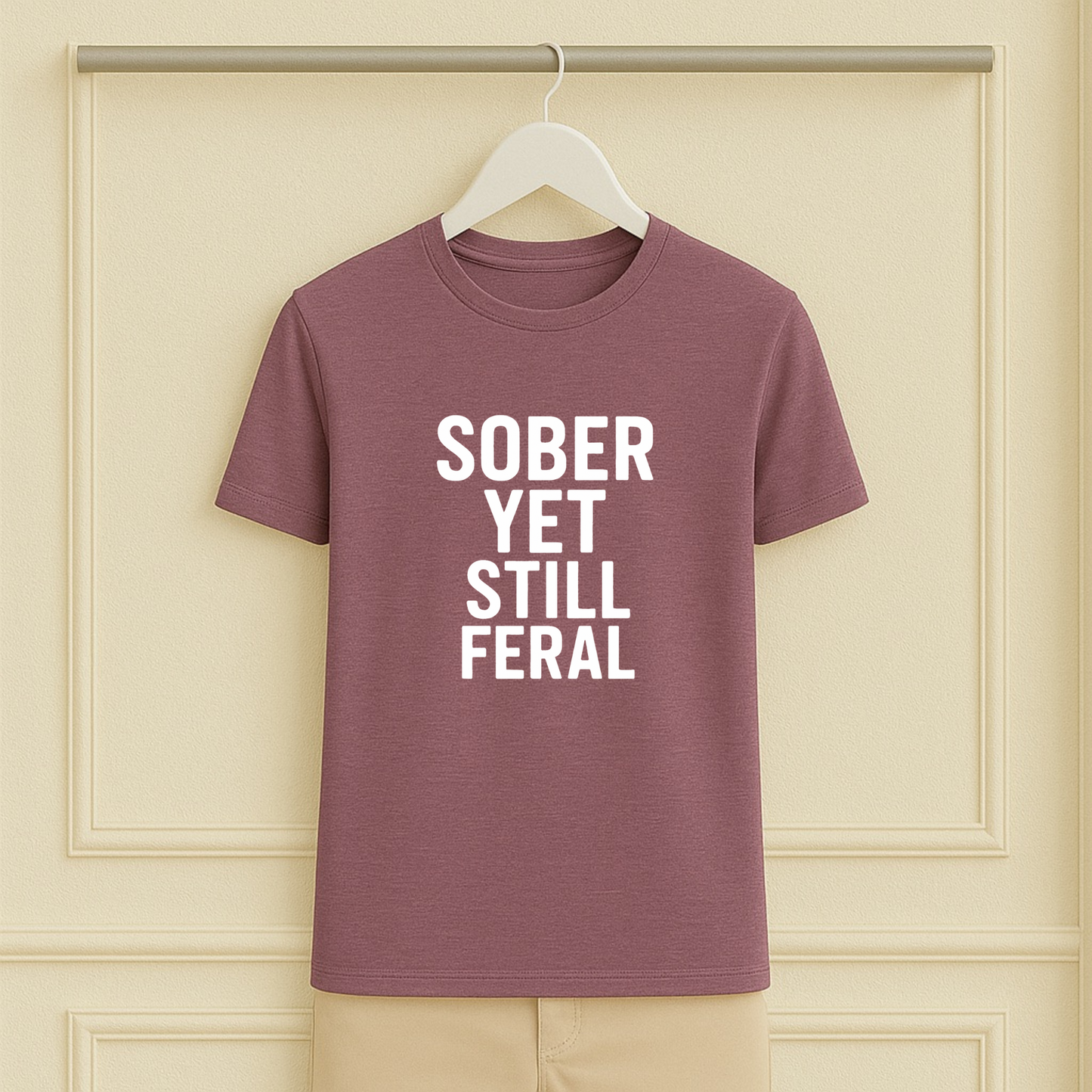 Sober Yet Still Feral Recovery Tee