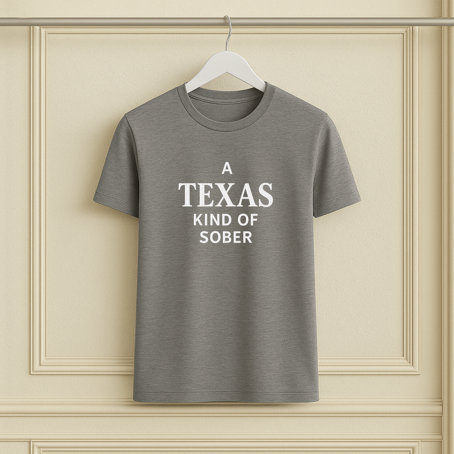 A Texas Kind of Sober Tee