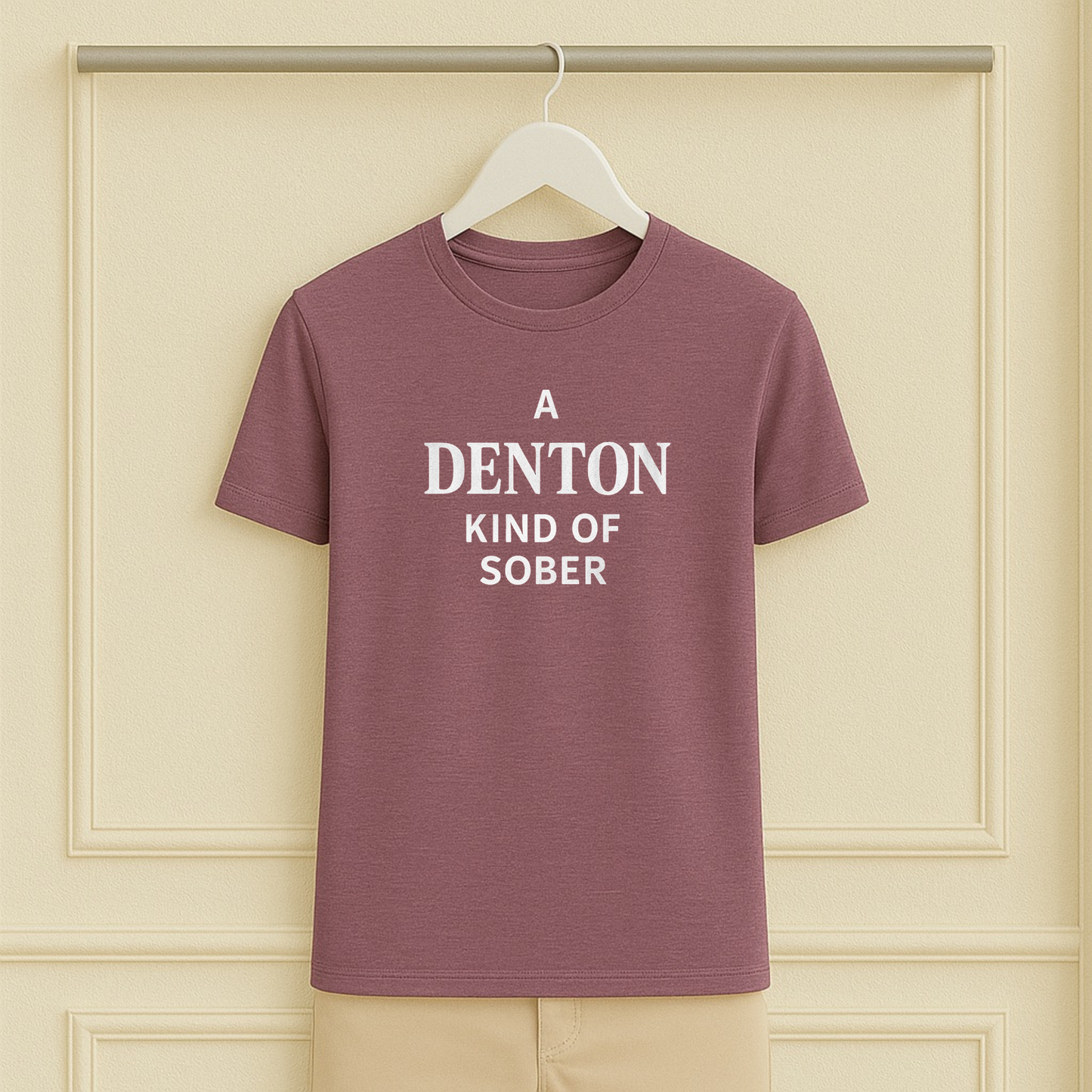 A Denton Kind of Sober Tee