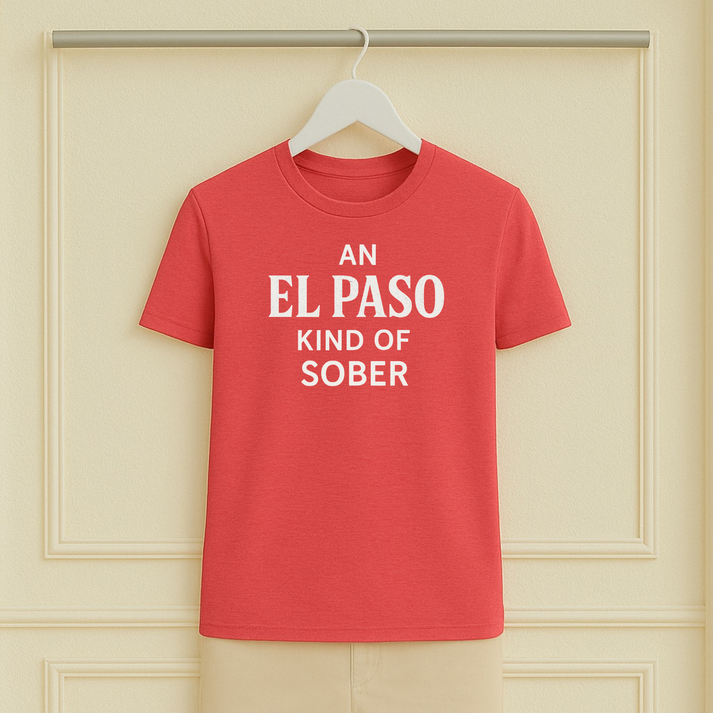 An El Paso Kind of Sober Tee