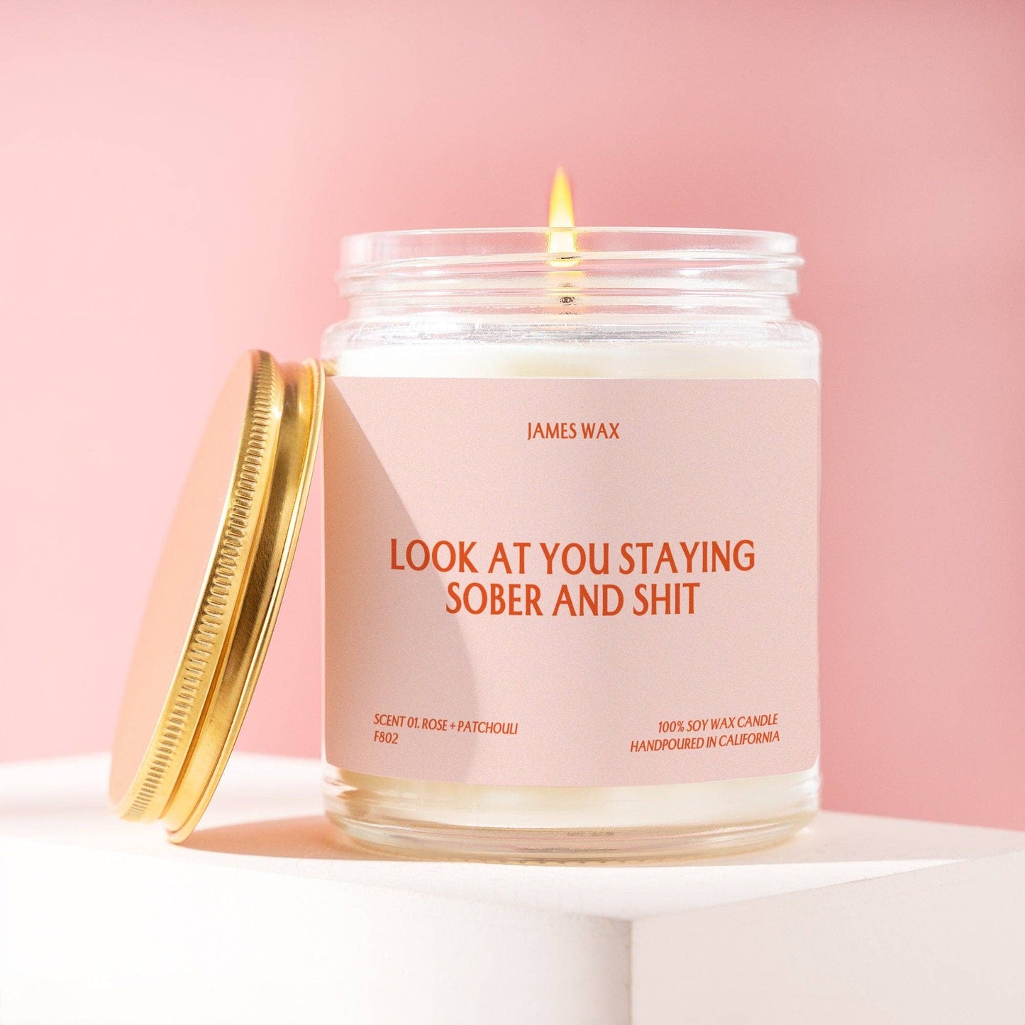 Sobriety Look At You Staying Sober And Shit Coconut & Orange Scent