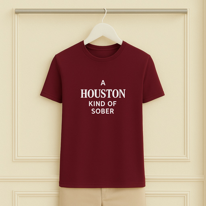 A Houston Kind of Sober Tee